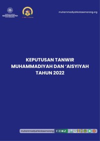 KEPUTUSAN TANWIR MUHAMMADIYAH DAN ‘AISYIYAH TAHUN 2022